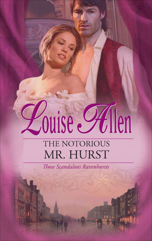 Book cover of The Notorious Mr. Hurst (Those Scandalous Ravenhursts #5)