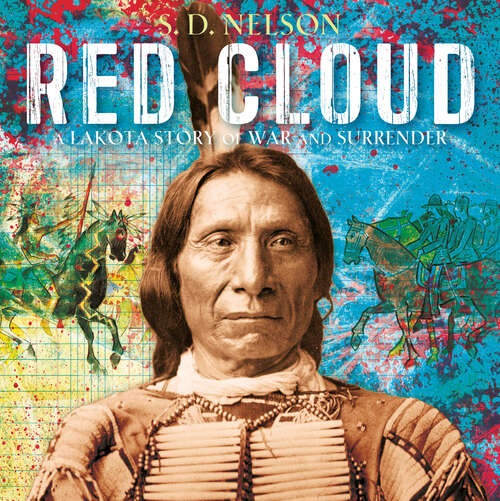 Book cover of Red Cloud: A Lakota Story of War and Surrender