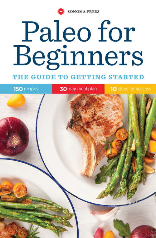 Book cover of Paleo for Beginners: The Guide to Getting Started