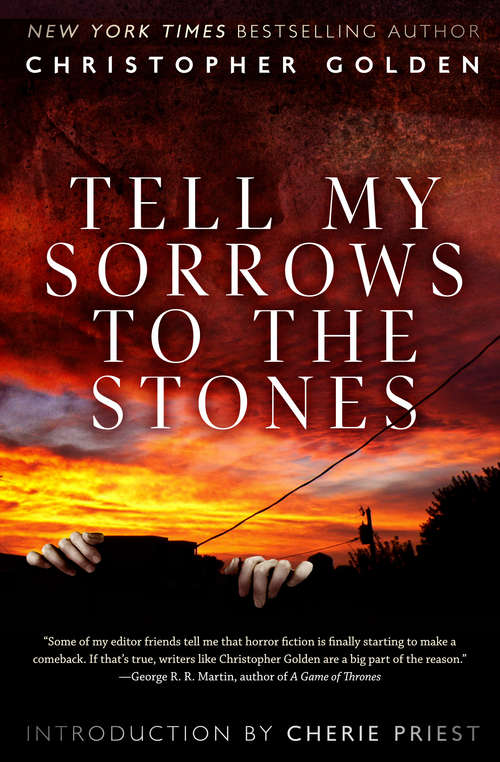 Book cover of Tell My Sorrows to the Stones