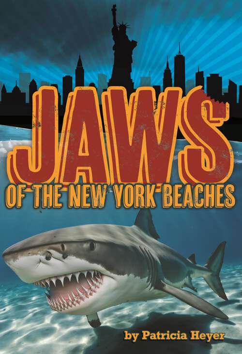 Book cover of Jaws of the New York Beaches (Arcadia Children's Books)