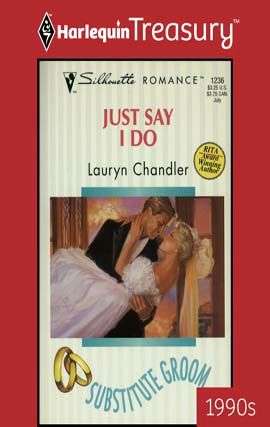 Book cover of Just Say I Do