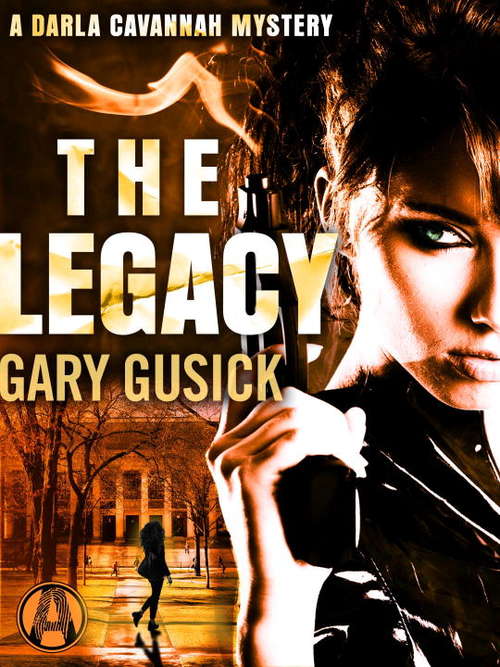 Book cover of The Legacy: A Darla Cavannah Mystery