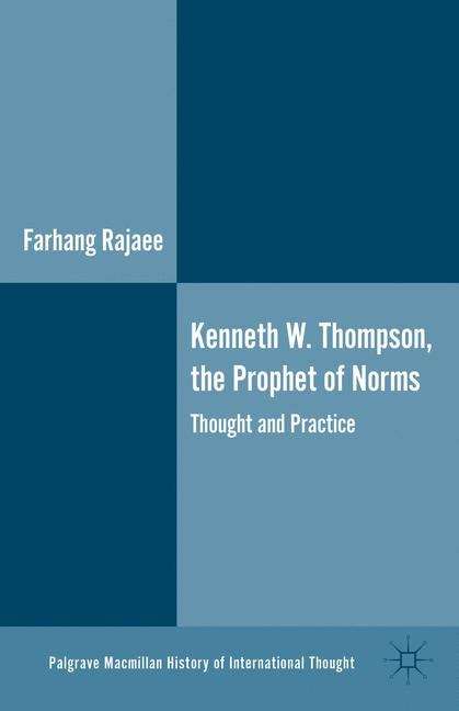 Book cover of Kenneth W. Thompson, the Prophet of Norms
