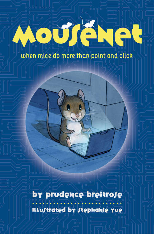 Book cover of Mousenet: When Mice Hit The Road (A Mousenet Book)