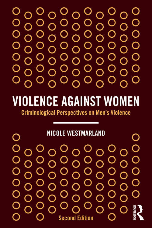 Book cover of Violence Against Women: Criminological Perspectives on Men’s Violence (2)