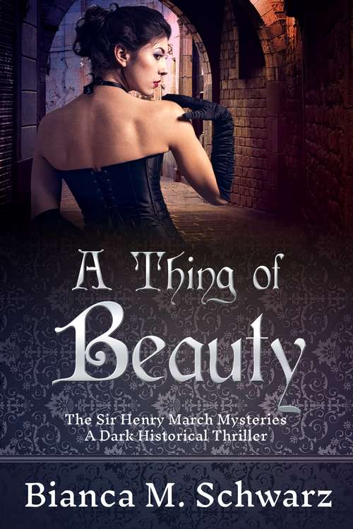 A Thing of Beauty (The Sir Henry March Mysteries #1)