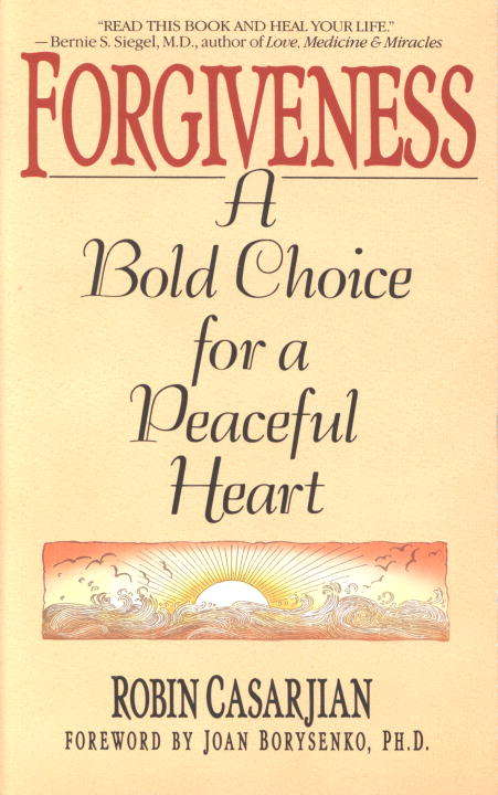 Book cover of Forgiveness: A Bold Choice for a Peaceful Heart