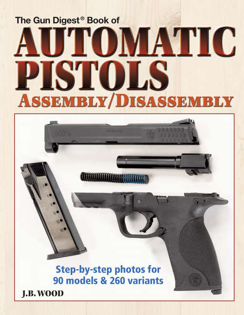 Book cover of Automatic Pistols Assembly/Disassembly