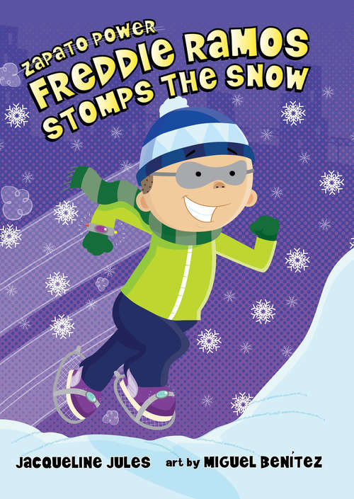 Book cover of Freddie Ramos Stomps the Snow
