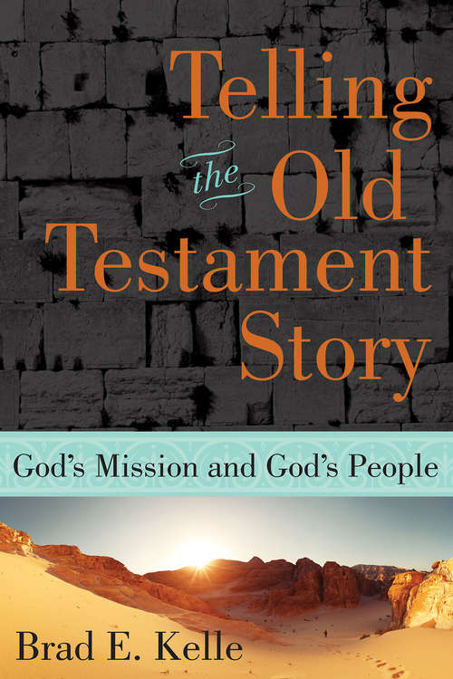Book cover of Telling the Old Testament Story: God's Mission and God's People