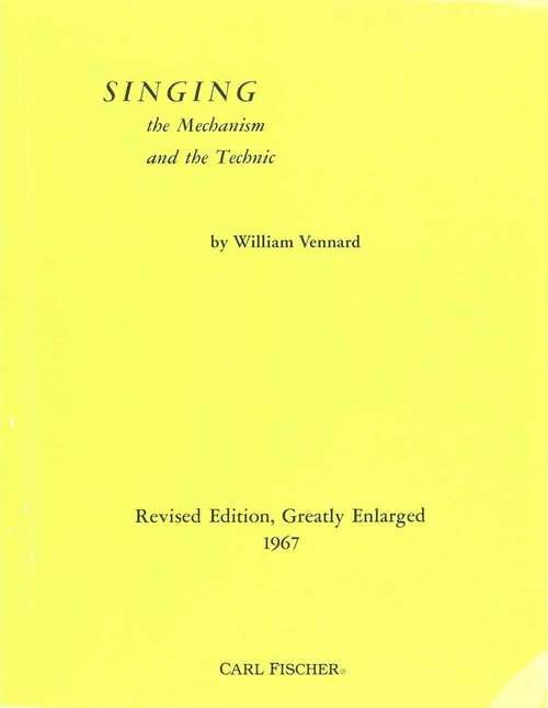 Book cover of Singing: The Mechanism and the Technic