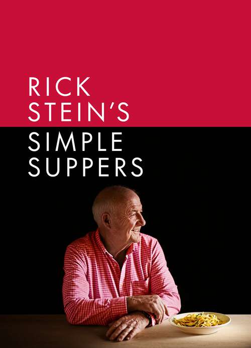 Book cover of Rick Stein's Simple Suppers: A brand-new collection of over 120 easy recipes