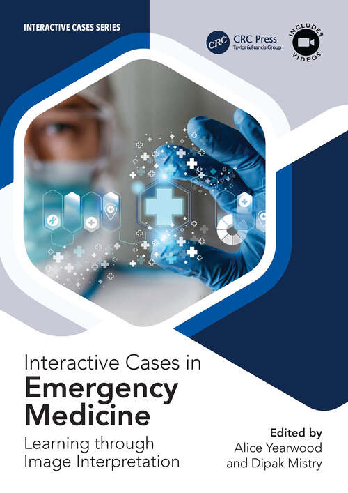 Book cover of Interactive Cases in Emergency Medicine: Learning Through Image Interpretation (1) (Interactive Cases Series)