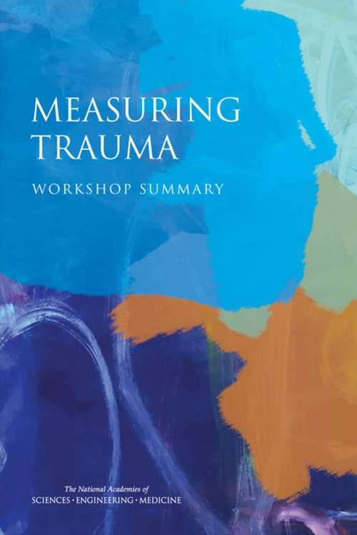 Book cover of Measuring Trauma: Workshop Summary