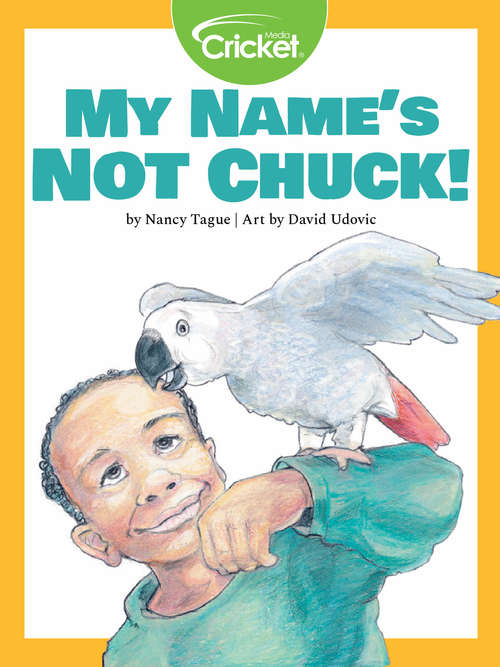 Book cover of My Name's Not Chuck!