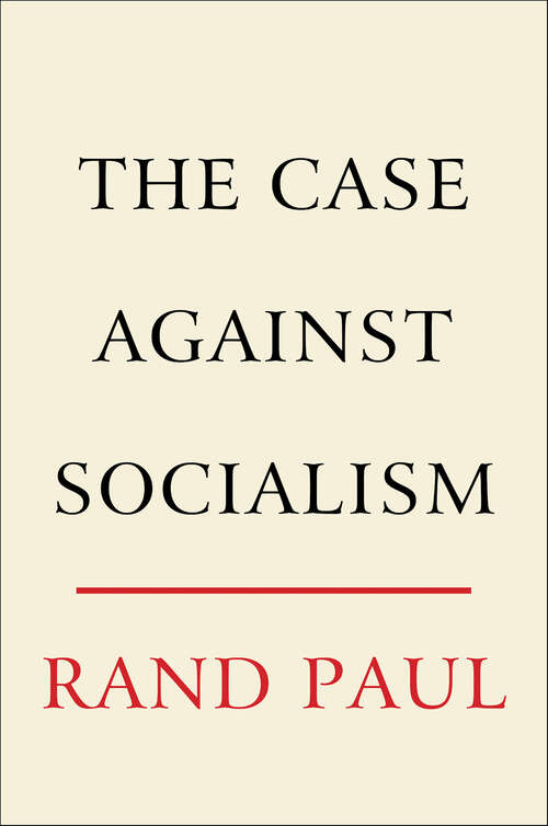 Book cover of The Case Against Socialism