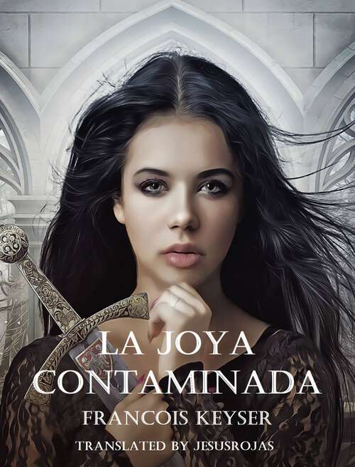Book cover of La joya contaminada: A través de las páginas - Libro 2