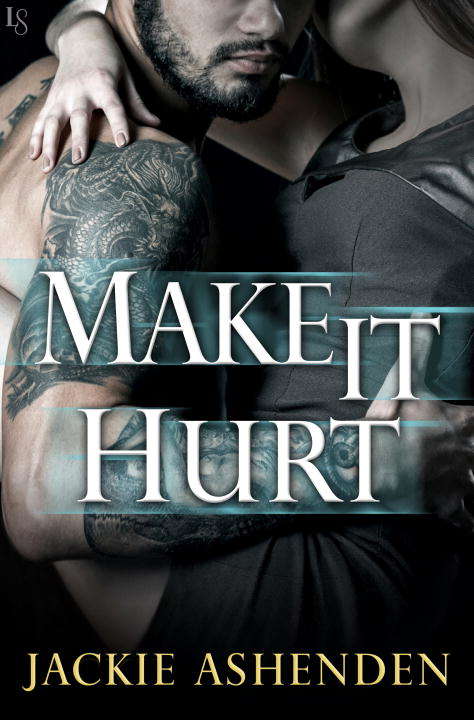 Book cover of Make It Hurt (Texas Bounty #2)