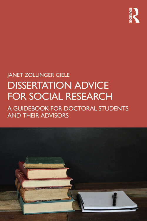 Book cover of Dissertation Advice for Social Research: A Guidebook for Doctoral Students and Their Advisors (1)