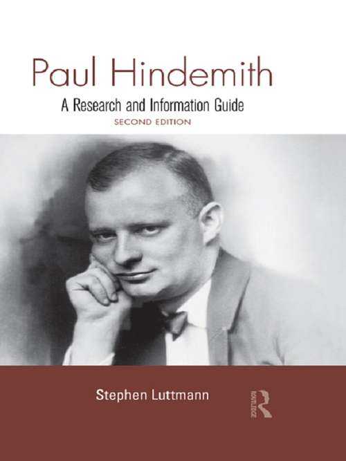 Book cover of Paul Hindemith: A Research and Information Guide (2) (Routledge Music Bibliographies)