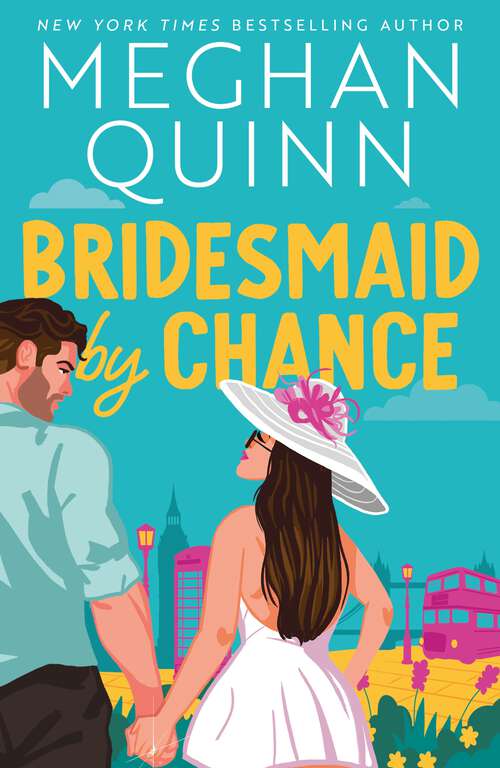 Book cover of Bridesmaid By Chance: A spicy, steamy, hilarious marriage-of-convenience romcom from the bestselling author, perfect for your sexy romance fix for 2025