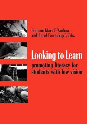 Looking to Learn: Promoting Literacy for Students with Low Vision