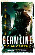 Germline: The Subterrene War: Book One (Subterrene War #1)