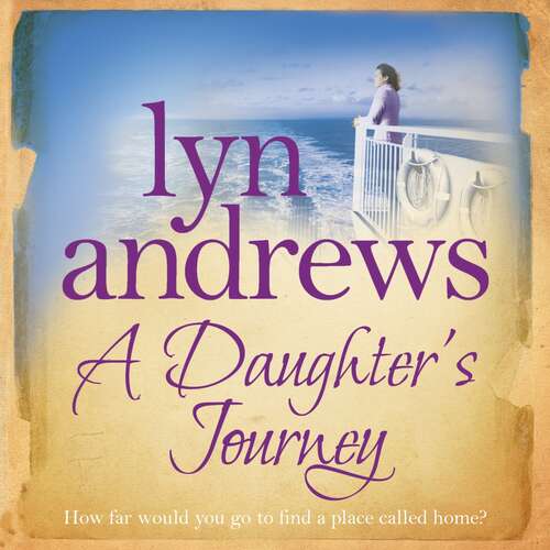 Book cover of A Daughter's Journey: A compelling and atmospheric saga of love and ambition
