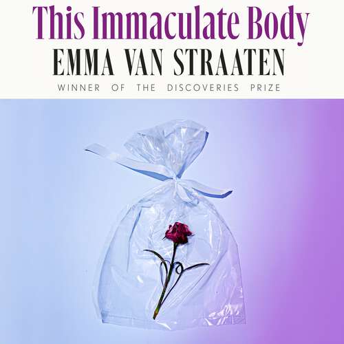 Book cover of This Immaculate Body: 'electric . . . A chilling book by an exciting new voice’ VOGUE