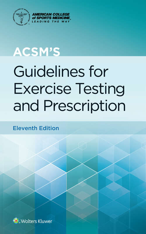 Book cover of ACSM's Guidelines for Exercise Testing and Prescription