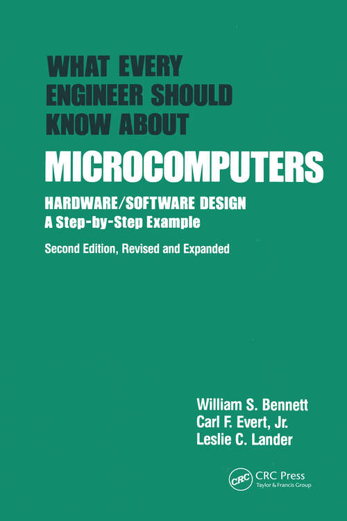 Book cover of What Every Engineer Should Know about Microcomputers: Hardware/Software Design: a Step-by-step Example, Second Edition, (2)