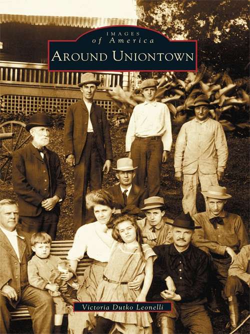 Book cover of Around Uniontown