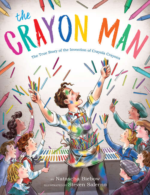 Book cover of The Crayon Man: The True Story of the Invention of Crayola Crayons