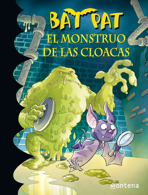 Book cover of Bat Pat 5. El monstuo de las cloacas