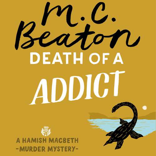 Book cover of Death of an Addict (Hamish Macbeth #81)