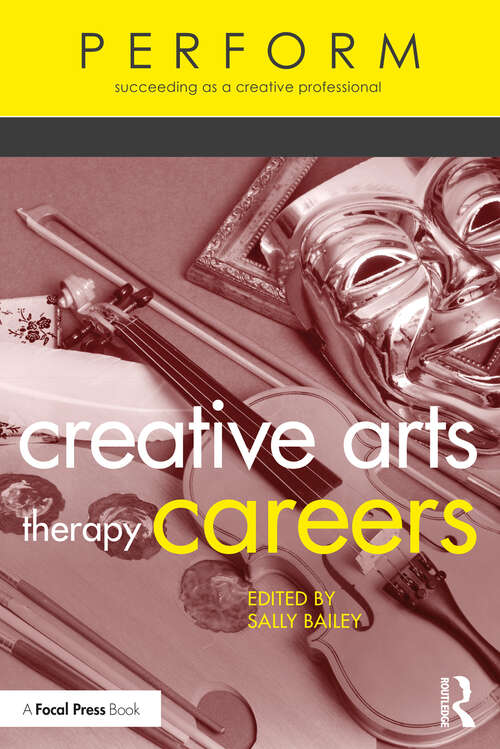 Book cover of Creative Arts Therapy Careers: Succeeding as a Creative Professional (ISSN)