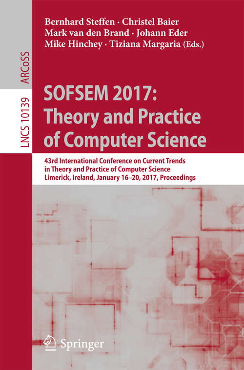 Book cover of SOFSEM 2017: Theory and Practice of Computer Science