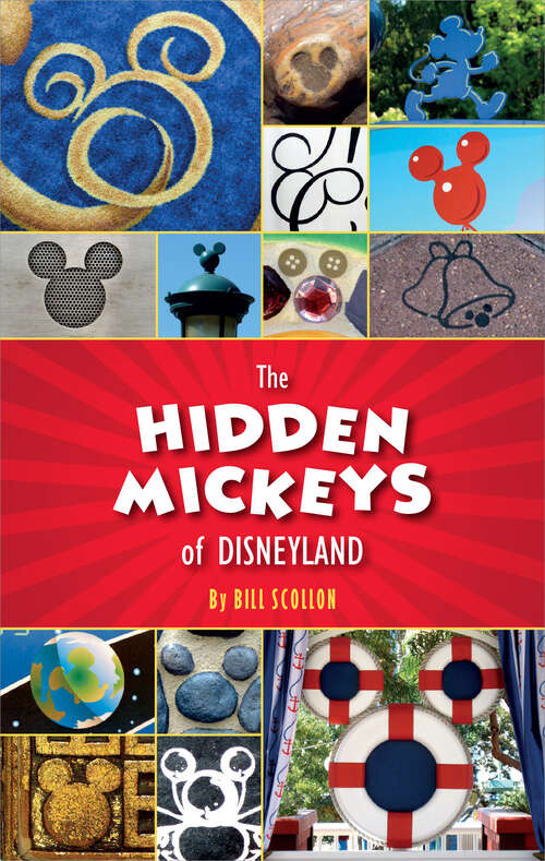 Book cover of The Hidden Mickeys of Disneyland (Disney Editions Deluxe)