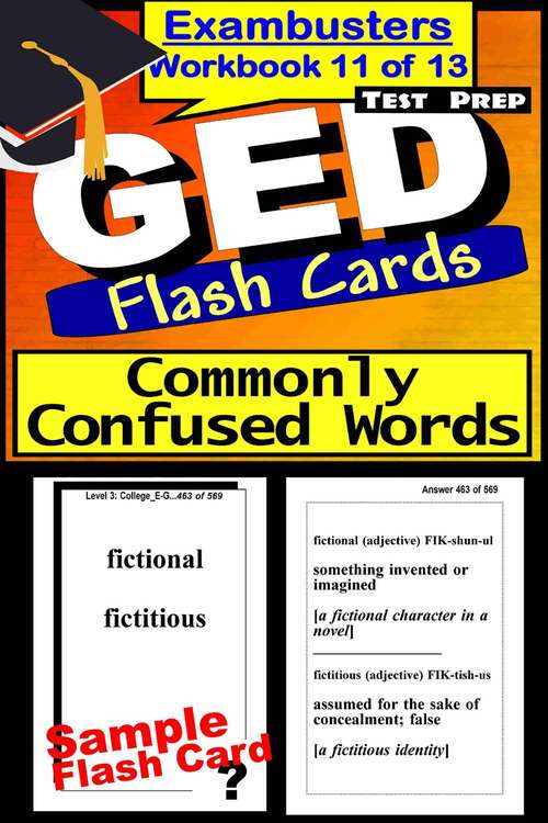 Book cover of GED Test Prep Flash Cards: Commonly Confused Words (Exambusters GED Workbook: 11 of 13)