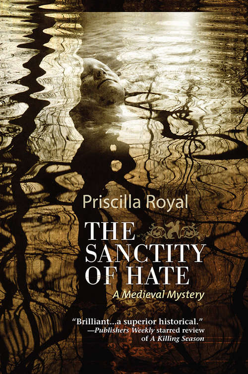 The Sanctity of Hate (Medieval Mysteries #9)