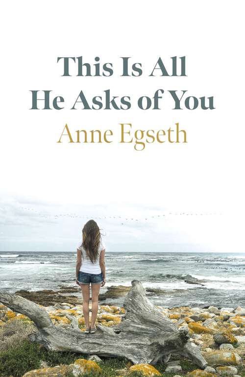 Book cover of This Is All He Asks of You