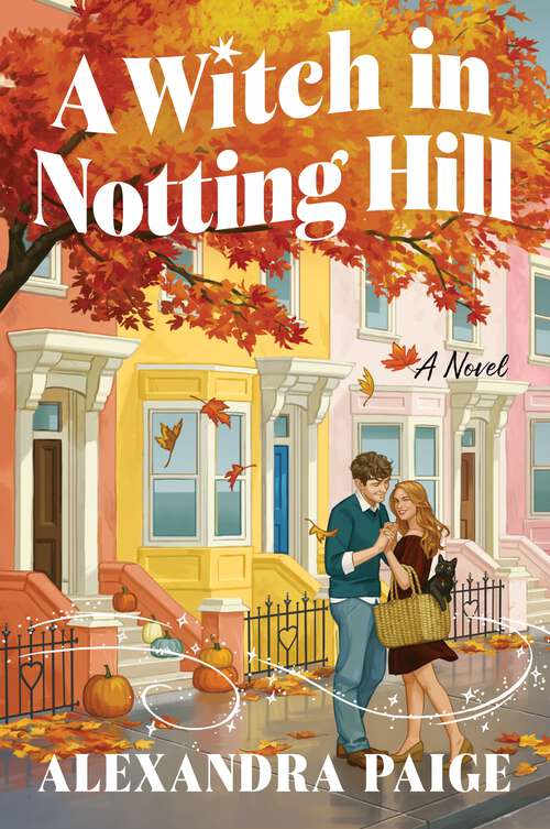 Book cover of A Witch in Notting Hill: A Novel