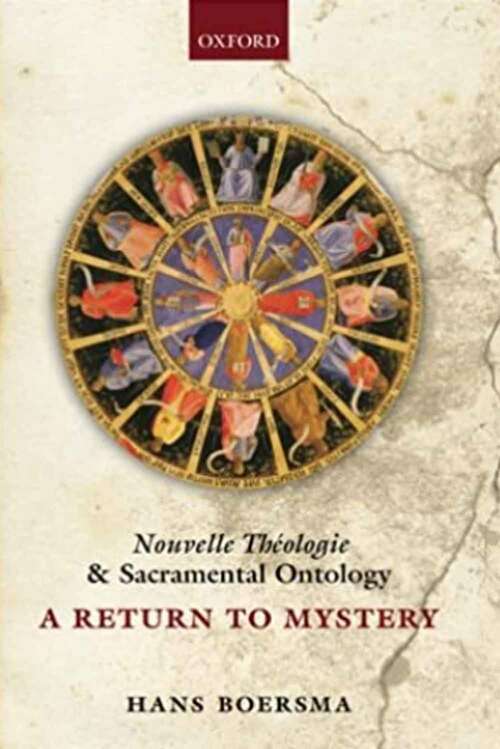 Book cover of Nouvelle Theologie and Sacramental Ontology: A Return To Mystery