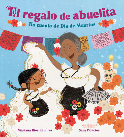 Book cover of El regalo de abuelita (Abuelita's Gift Spanish Edition): Un cuento de Día de Muertos