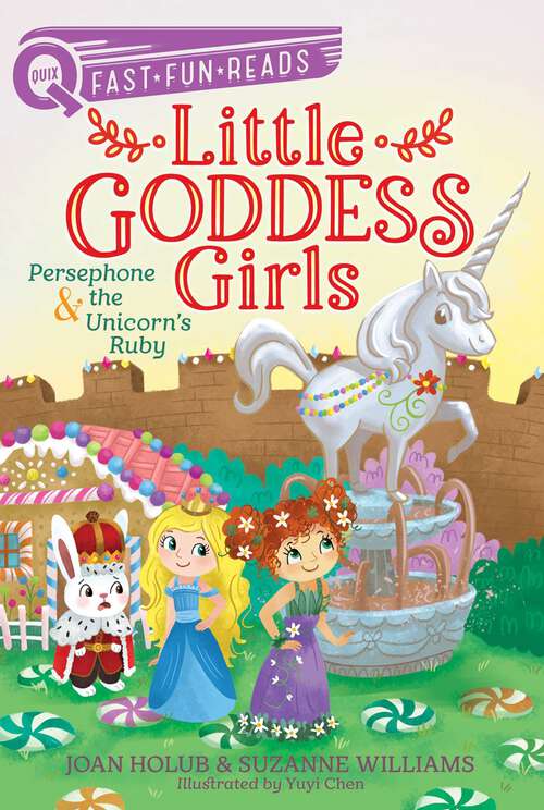 Book cover of Persephone & the Unicorn's Ruby: A QUIX Book (Little Goddess Girls #10)