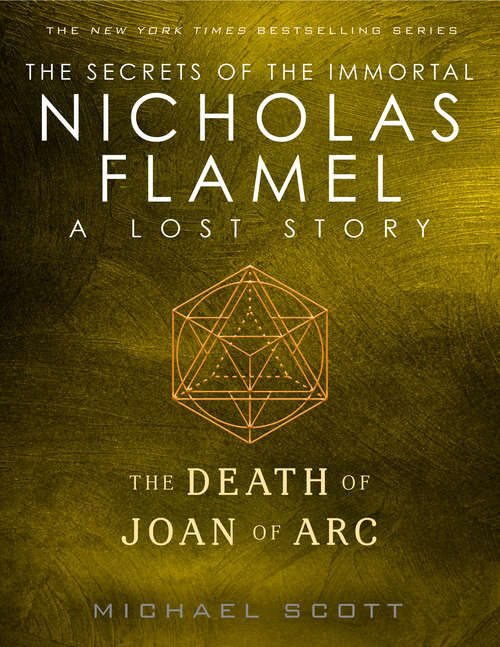 Book cover of The Death of Joan of Arc: A Lost Story from the Secrets of the Immortal Nicholas Flamel