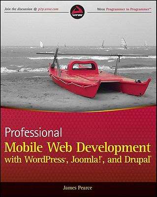 Book cover of Professional Mobile Web Development with WordPress, Joomla! and Drupal