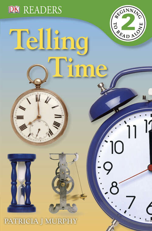 Book cover of DK Readers: Telling Time (DK Readers Level 2)