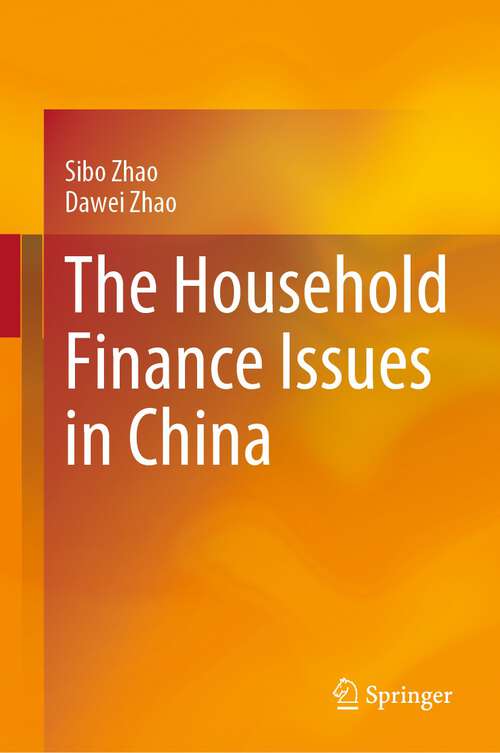 Book cover of The Household Finance Issues in China (2024)
